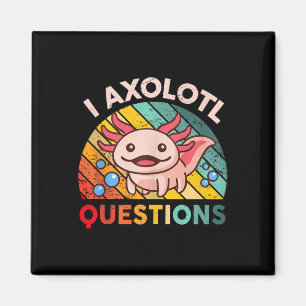 I Axolotl Questions Girls Boys Niedlich Kawaii Axo Magnet