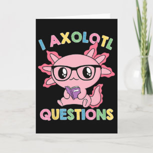 I Axolotl Questions Shirt Kids Axolotl Weihnachten Karte