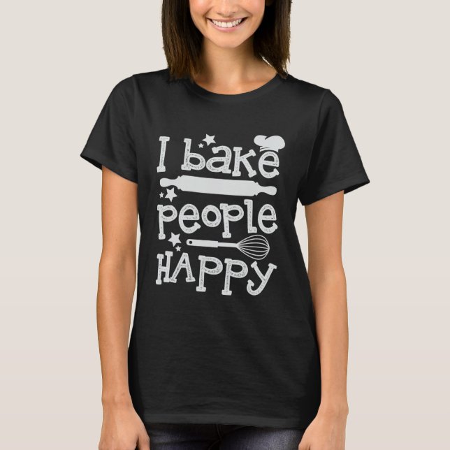 I Bake People Happy Chef Hat Baker Baking Retro Ba T-Shirt (Vorderseite)