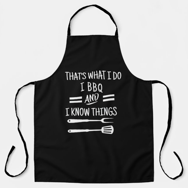 I BBQ & I Know Things Apron - Funny Chef Apron Schürze (Vorderseite)