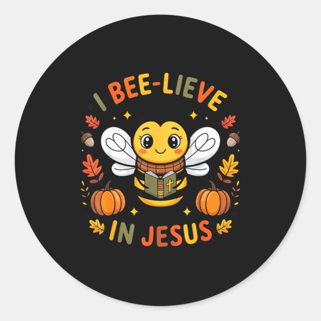 I Bee-lieve In Jesus Fall Christian Thanksgiving S Runder Aufkleber (Vorderseite)