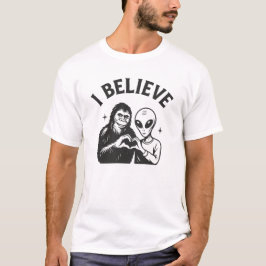 I Believe Alien Bigfoot Friendship T-Shirt