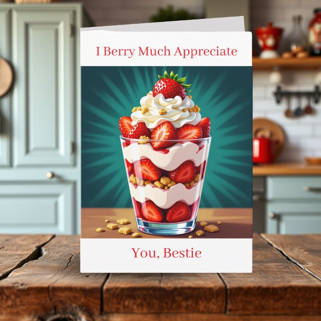 I Berry Much Appreciate You Bestie Karte (Von Creator hochgeladen)