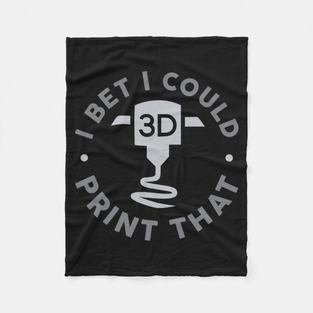 I Bet I Could Print That  Fleecedecke (Vorderseite)