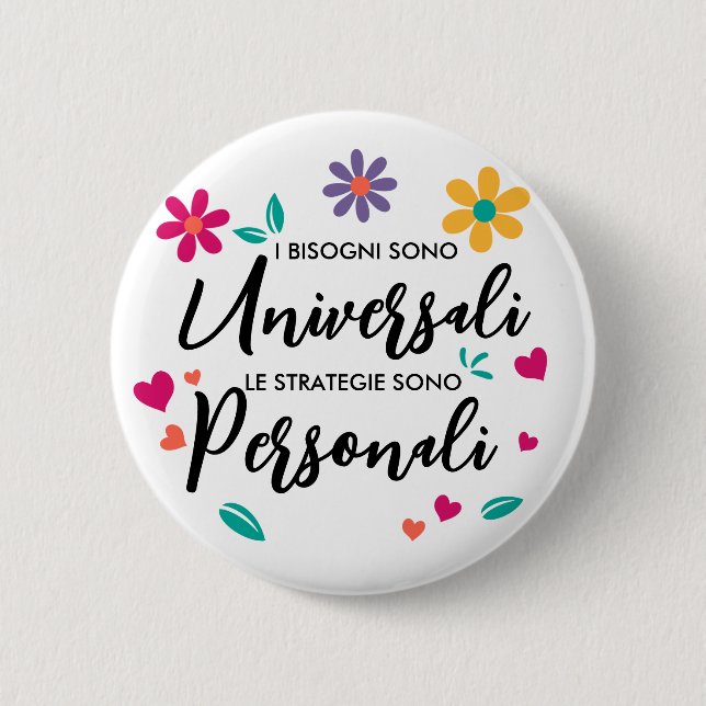 "I bisogni sono universali" Button (Vorderseite)