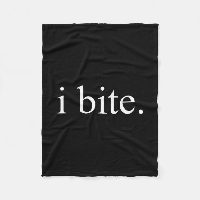 I Bite Funny Sarcastic Humor Statement Design  Fleecedecke (Vorderseite)