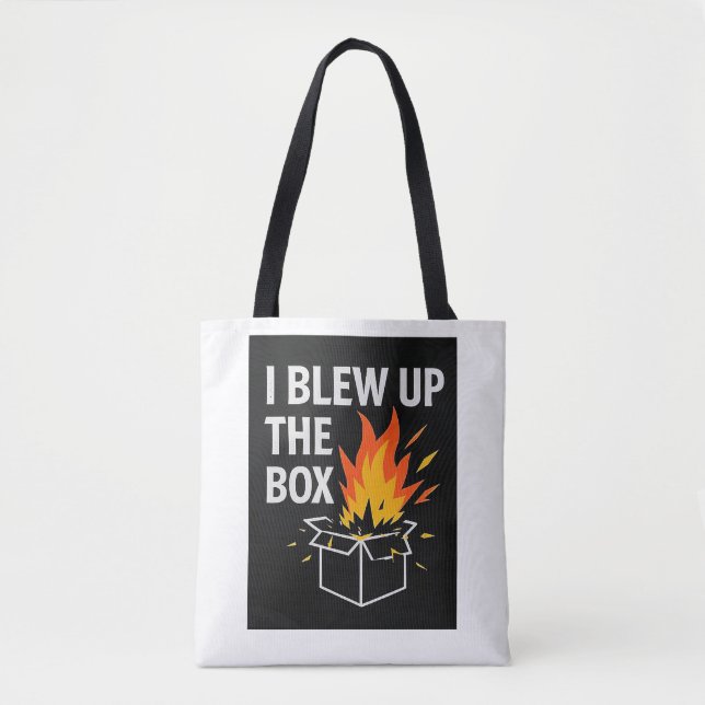 I blew up the box Tote Bag Tasche (Vorderseite)