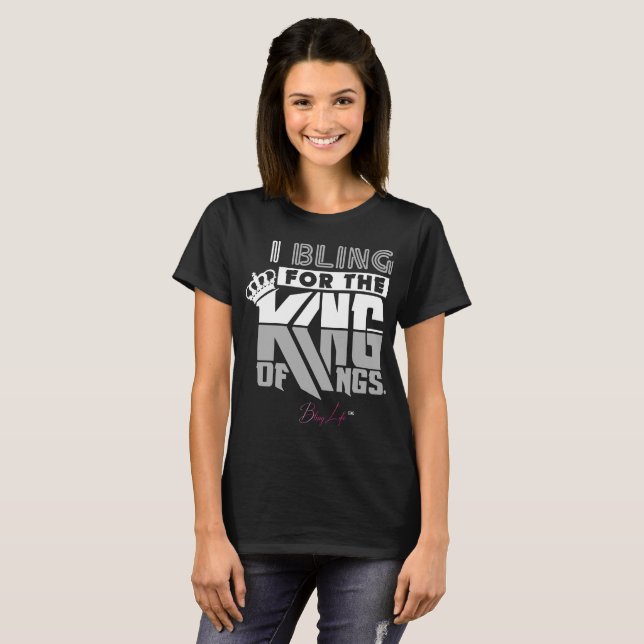 I Bling pour le roi de T-Shirt des Rois Women's (Devant entier)