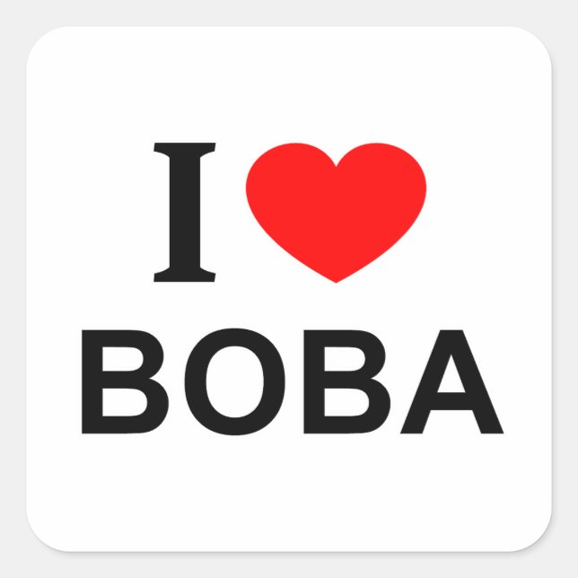 I ❤️ BOBA I LIEBE BOBA I HEART BOBA SQUARE STICKER (Vorderseite)