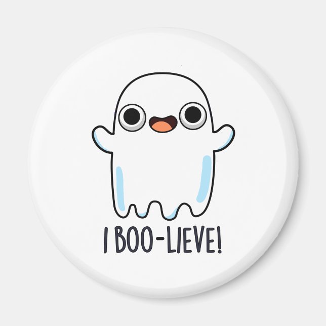 I Boo-lieve Funny Positive Ghost Pun Magnet (Vorne)