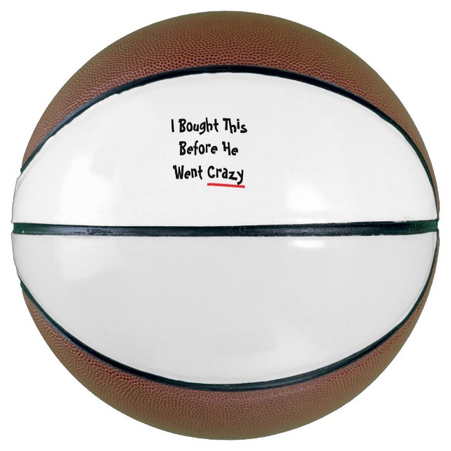 I bought this before he went crazy basketball (Vorderseite)