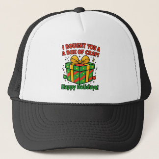 I Bought You A Box of Crap" Trucker Hat Truckerkappe