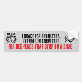 I Brake For Brunettes bumper sticker Autoaufkleber