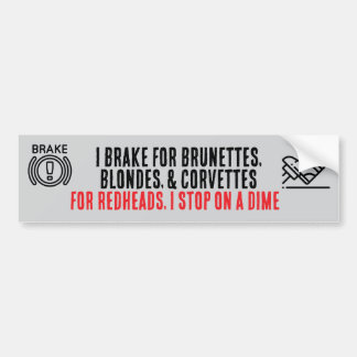 I Brake For Brunettes bumper sticker Autoaufkleber