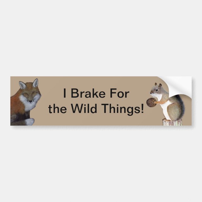 I Brake For The Wild Things! Autoaufkleber (Vorne)