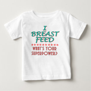 "I Breast Füttre" Superpower Baby Apparel Baby T-shirt