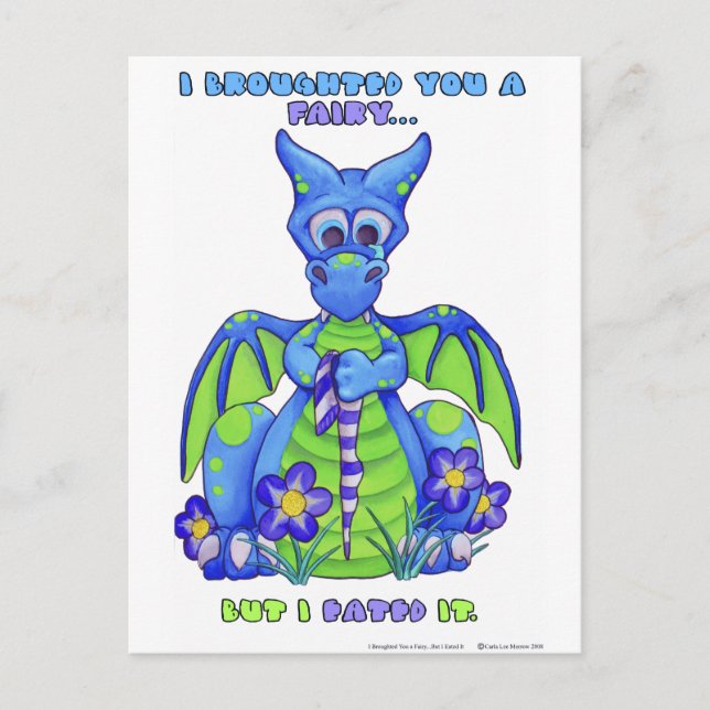 I Broughted You a Fairy, But I Eated It Postkarte (Vorderseite)