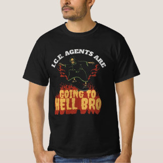 I.C.E.-Agenten fahren zur Hölle Bro T-Shirt