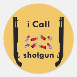 I Call Shotgun (c)WhiteTigerLLC.com Runder Aufkleber