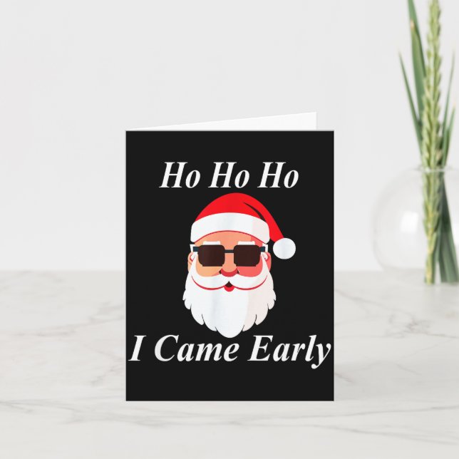 I Came Early Ho Christmas Funny Naughty Dirty Raun Karte (Vorderseite)