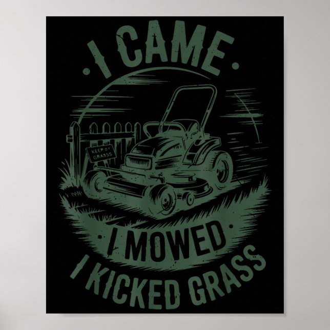 I Came I Mowed Kicked Gr Lawn Mower Dad Gift Funny Poster (Vorne)