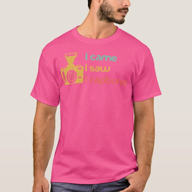 I Came I Saw I Captured - Funny Cameraman Photogra T-Shirt (Vorderseite)