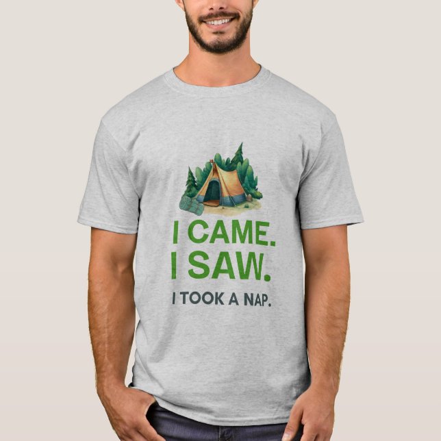 I CAME. I SAW. I TOOK A NAP CHILL HIKER T-SHIRT (Vorderseite)