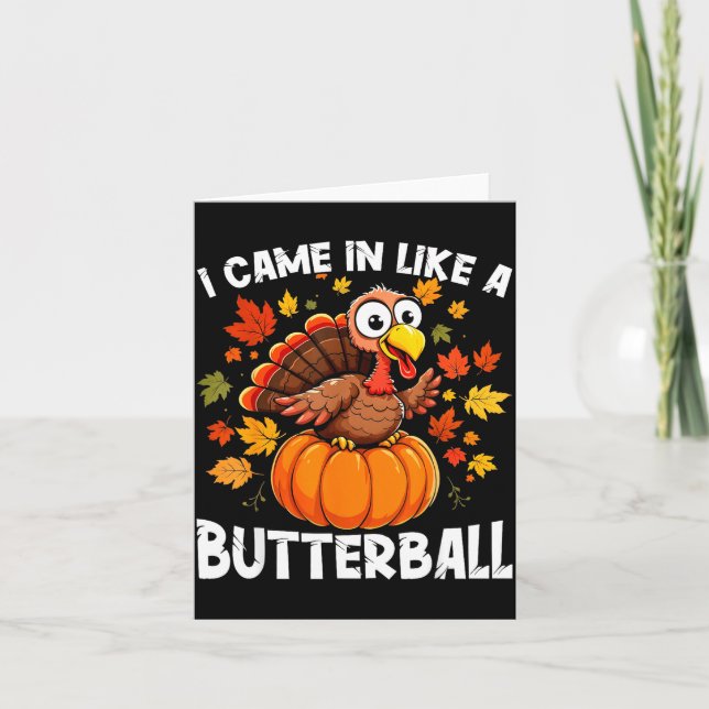 I Came In Like A Butterball Funny Harvest Day Men  Karte (Vorderseite)