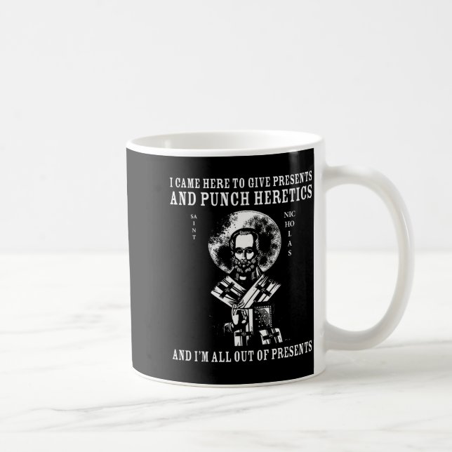 I Came To Give And Punch Heretics St Nicholas Icon Kaffeetasse (Rechts)