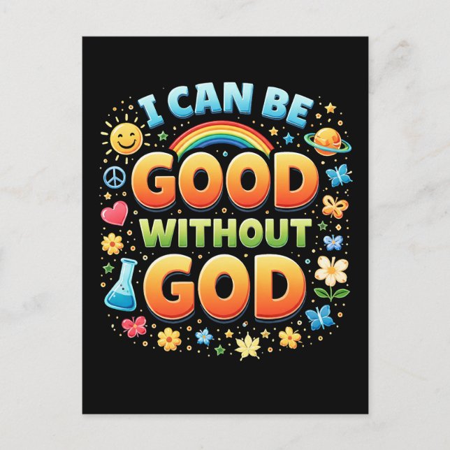 I Can Be Good Without God Postkarte (Vorderseite)