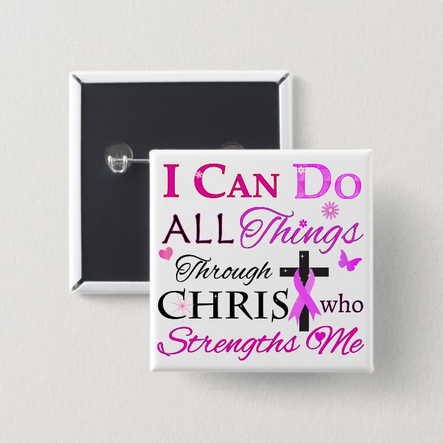 I CAN DO ALL Things Through CHRIST Button (Vorne & Hinten)
