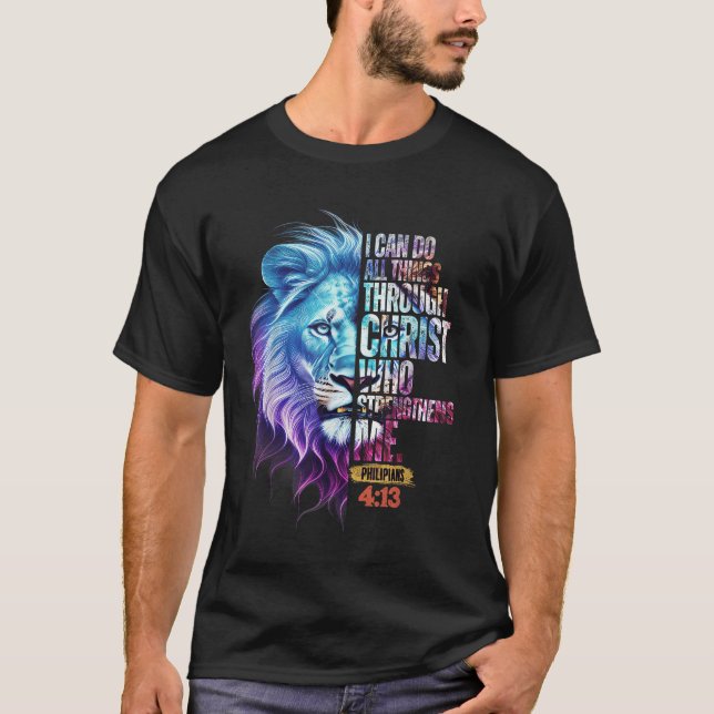 I Can Do All Things Through Christ Lion Faith Chri T-Shirt (Vorderseite)