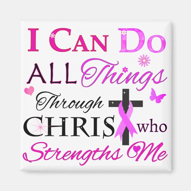 I CAN DO ALL Things Through CHRIST Magnet (Vorne)