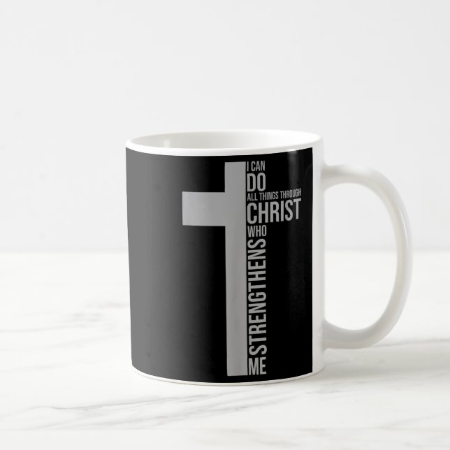I Can Do All Things Through Christ Who Strengthens Kaffeetasse (Rechts)