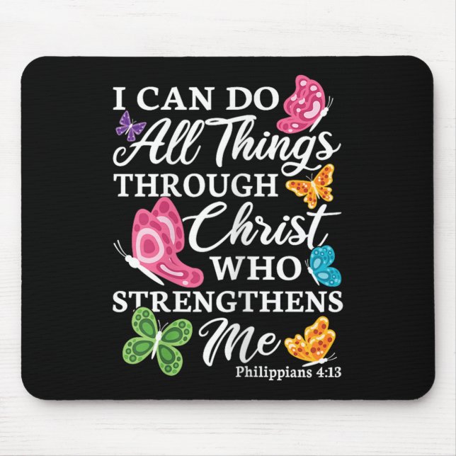 I Can Do All Things Through Christ Who Strengthens Mousepad (Vorne)