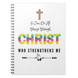 I can Do All Things through Christ Who strengthens Notizblock