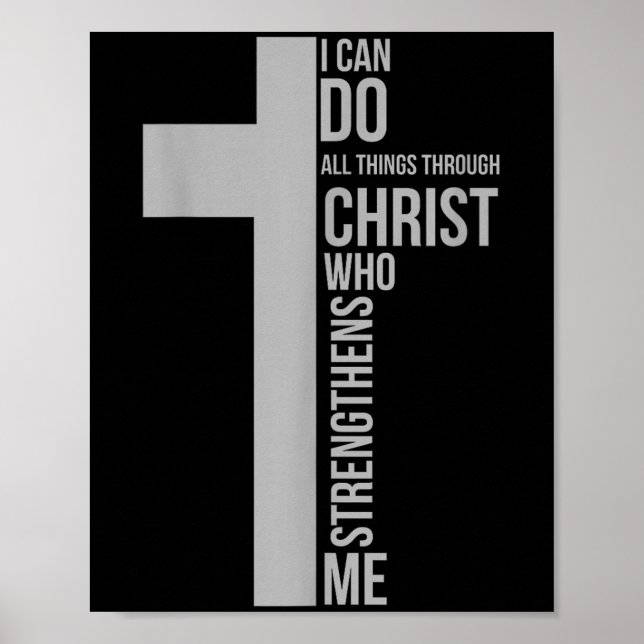 I Can Do All Things Through Christ Who Strengthens Poster (Vorne)