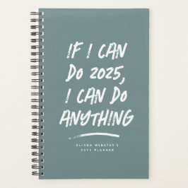 I can do anything funny motivational teal 2023 planer