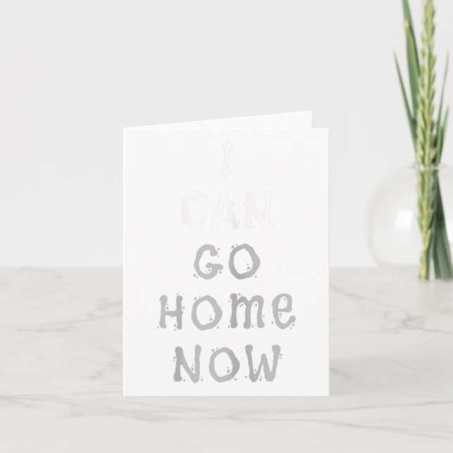 I Can Go Home Now Gym Women's Workout Motivational Karte (Vorderseite)