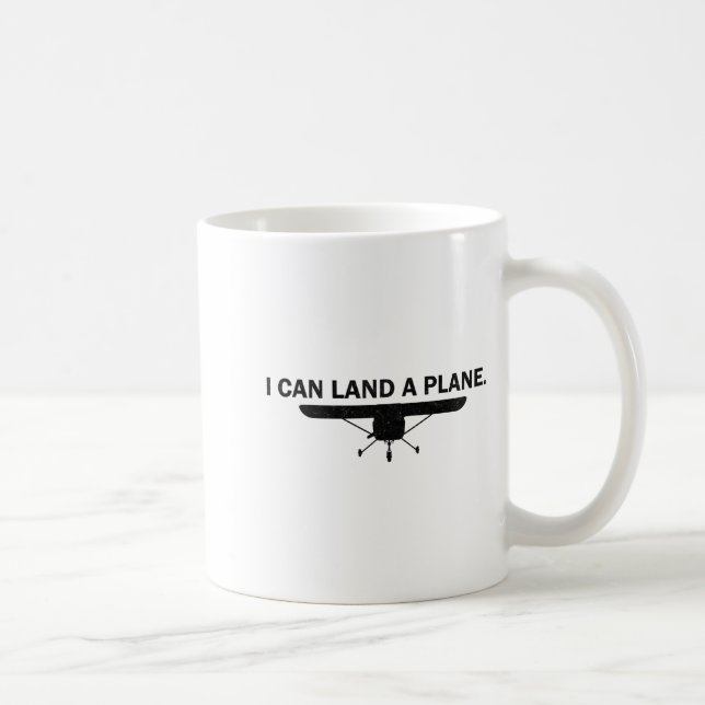 I Can Land A Plane Funny Lot Aviation Quote  Kaffeetasse (Rechts)