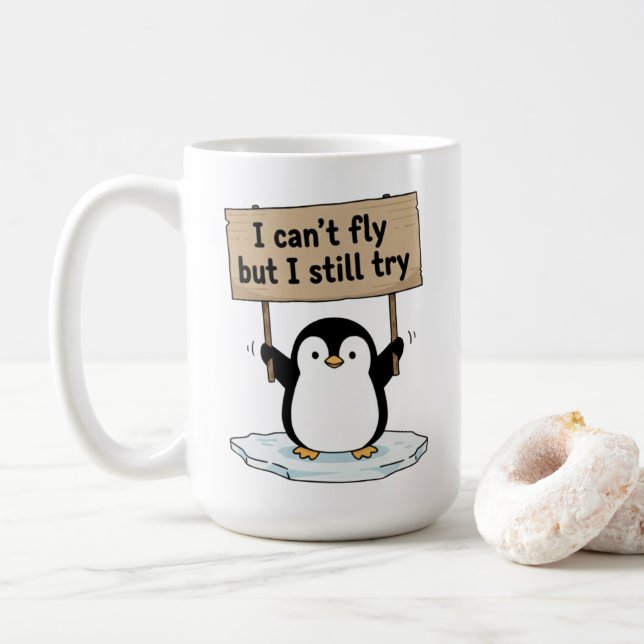 “I can’t fly but I still try” cute penguin Kaffeetasse (Mit Donut)