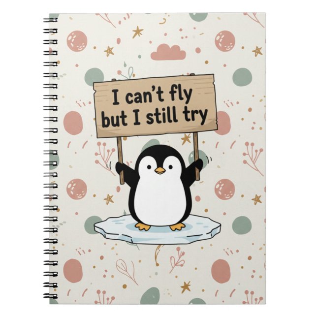 “I can’t fly but I still try” cute penguin Notizblock (Vorderseite)