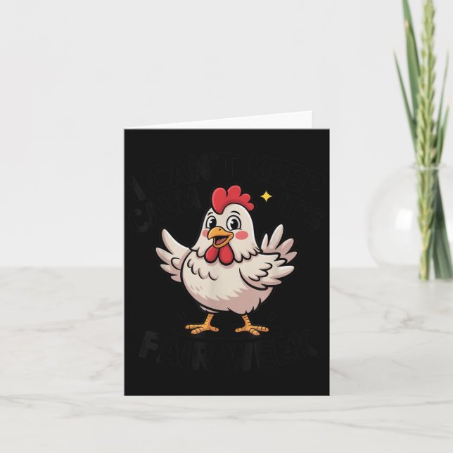 I Can’t Keep Calm It’s Fair Week Funny Chicken Liv Karte (Vorderseite)