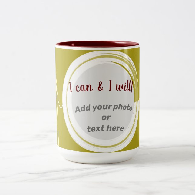 I Can & Will Photo Mug (Centre)