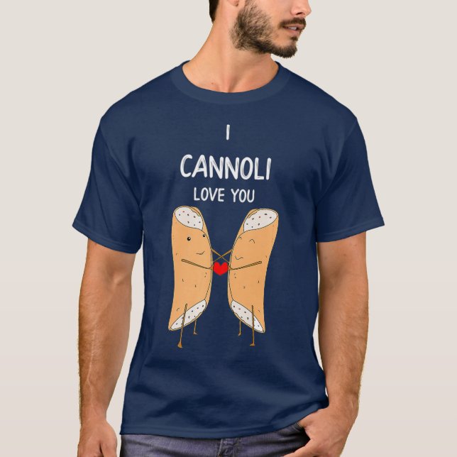 I Cannoli Liebe Funny Italian Pastry Romantic Pub T-Shirt (Vorderseite)