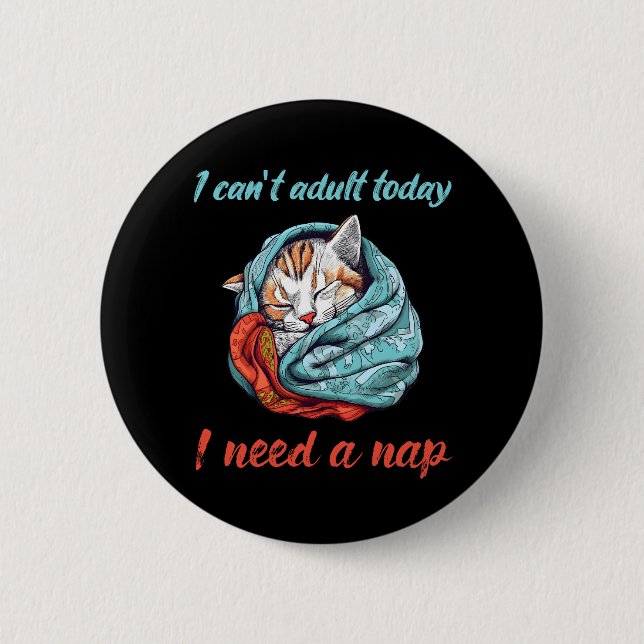 I cant adult today button (Vorderseite)