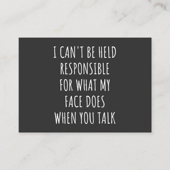 i can't be held responsible for what my face does visitenkarte (Vorderseite)