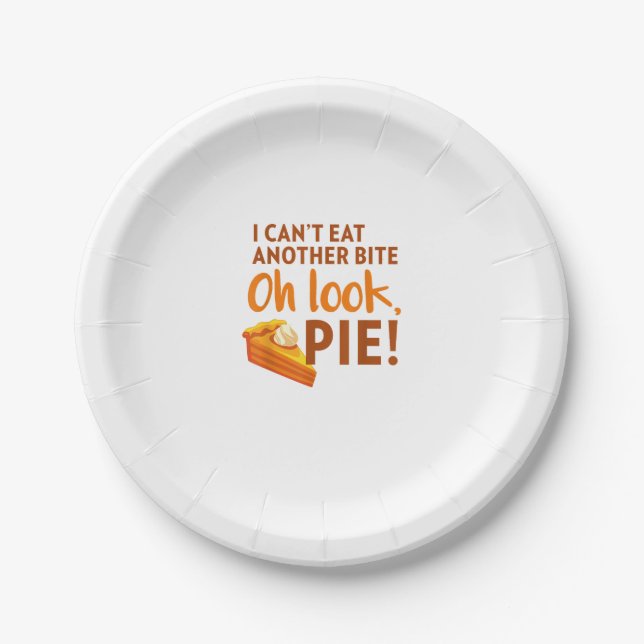 I Can't Eat Another Schwanz, oh Look Pie Thanksgiv Pappteller (Vorderseite)