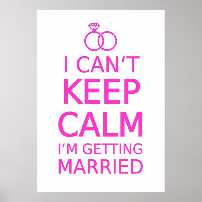 I can't keep calm, I'm getting married Poster (Vorne)