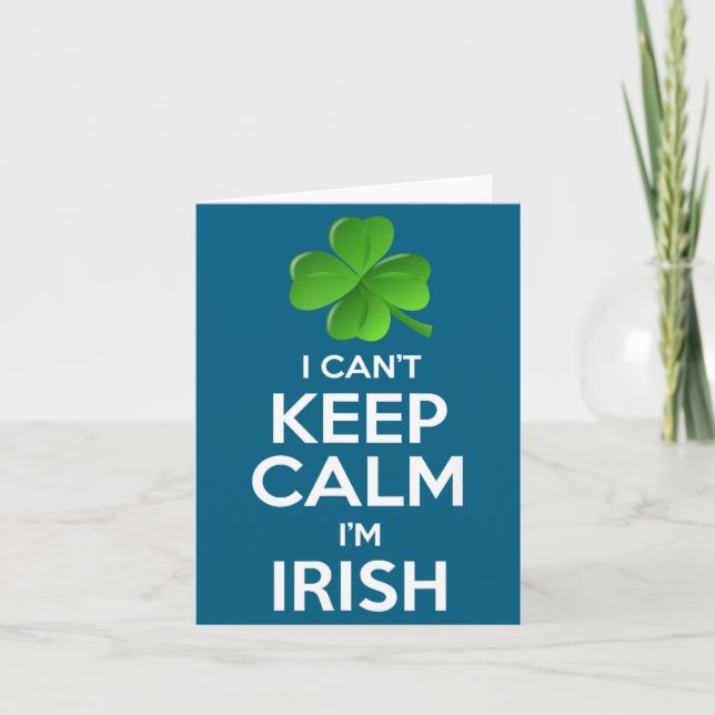 I Can't Keep Calm I'm Irish St Patrick's Day Funny Karte (Vorderseite)